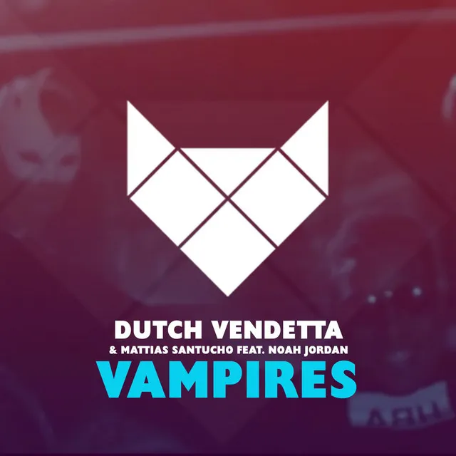 Vampires (feat. Mattias Santucho & Noah Jordan)