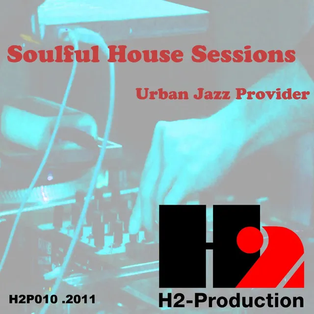 Soulful House Sessions - Radio Mix