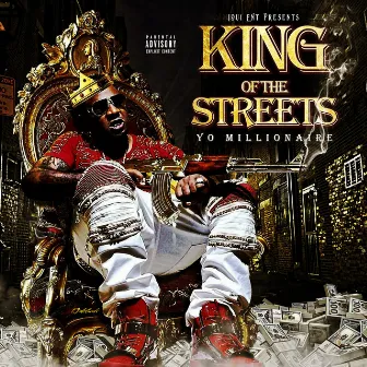 King of the Streets by Yo Millionaire