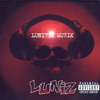 Lunitik Muzik by Luniz