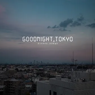 Good Night, Tokyo by Deep Inquisitive