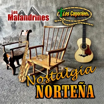 Nostalgia Norteña (Norteño) by Los Malandrines