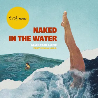 Naked In The Water by Minha Luaa