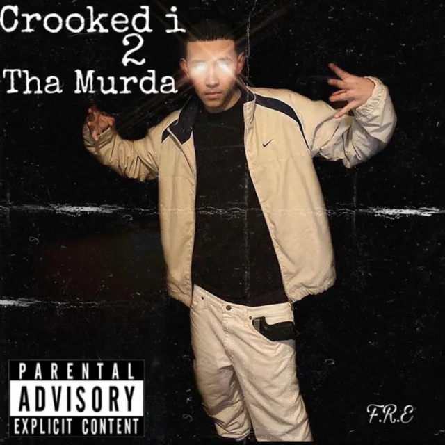 Crooked i 2 Tha Murda