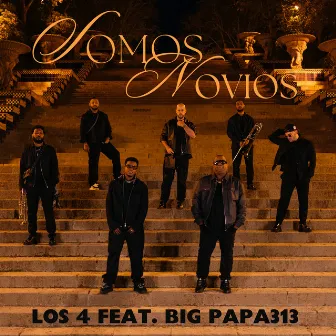 SOMOS NOVIOS by Big Papa313