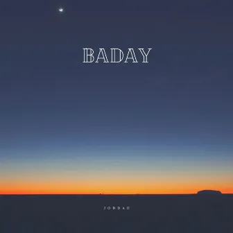 BADAY by Joddah