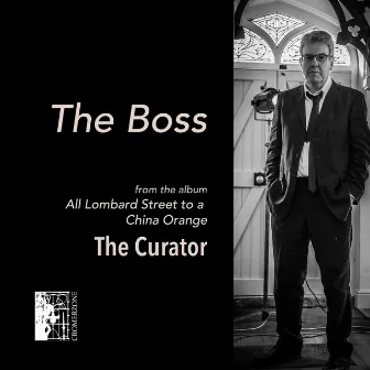 The Boss by The Curator