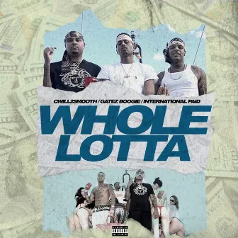 Whole Lotta by cwill2smooth