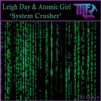 System Crusher by Leigh Day