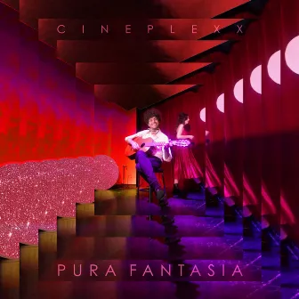 Pura Fantasía by Cineplexx