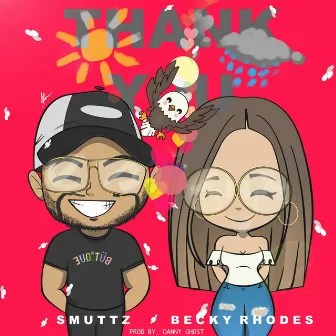 Thank You by Smuttz