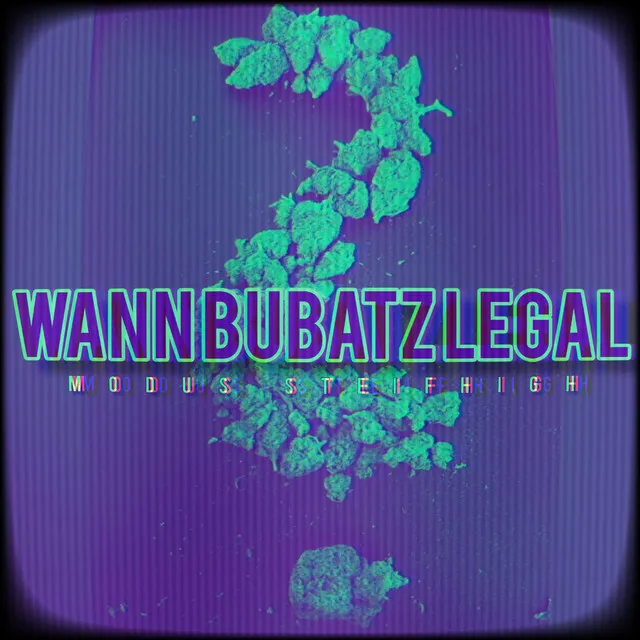 WANN BUBATZ LEGAL