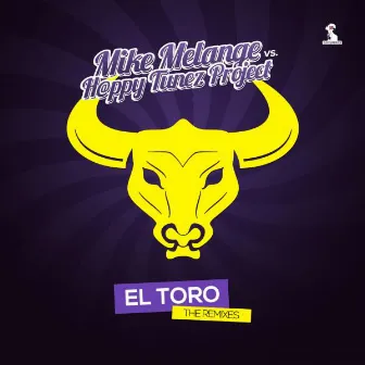 El Toro (Remixes) by Mike Melange