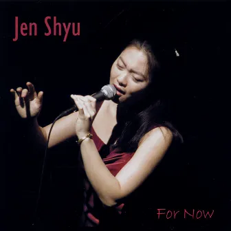 For Now by Jen Shyu