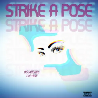 Strike a Pose by DeCadence