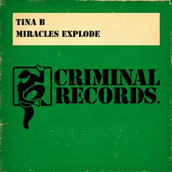 Miracles Explode by Tina B