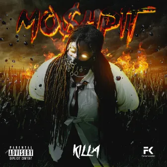 Mo$Hpit by Killa