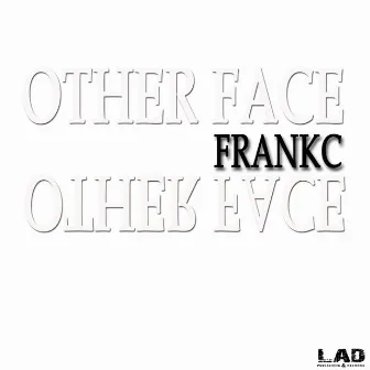 Other Face by FrankC