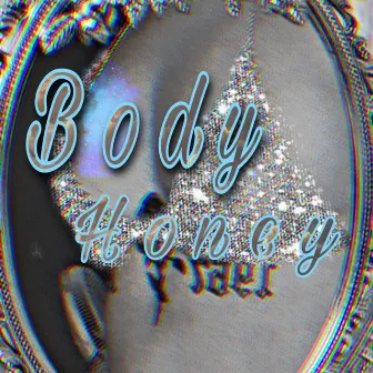 Body Honey by Yayo Fuguemann