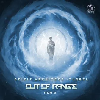 Tunnel (Out Of Range Remix) by Spirit Architect