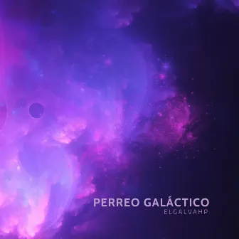 Perreo Galáctico by ElGalvaHP