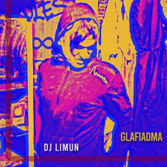 Glafiadma by DJ Limun