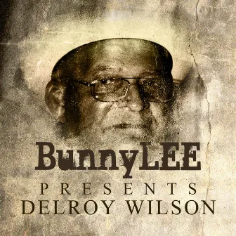 Bunny Striker Lee Presents Delroy Wilson Platinum Edition by Delroy Wilson