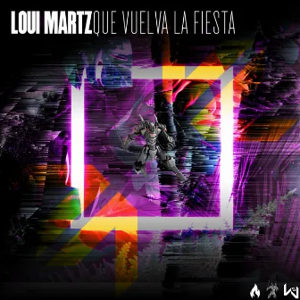 Que Vuelva La Fiesta by Loui Martz