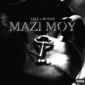 MAZI MOY by Monde