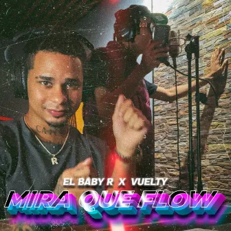 Mira Que Flow by Vuelty