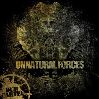 Unnatural Forces by Unnatural Forces