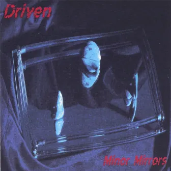 Minor Mirrors by Driven