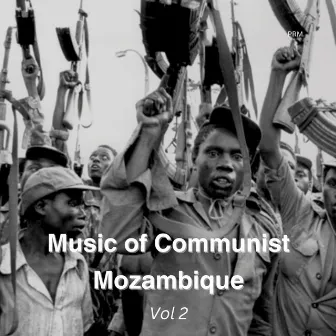 Music of Communist Mozambique Vol 2 by PRM