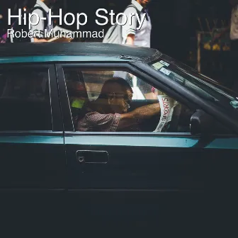 Hip-Hop Story by Robert Muhammad