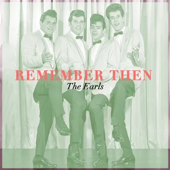 Remember Then by The Earls