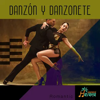 DANZÓN Y DANZONETE by Sounds of Havana