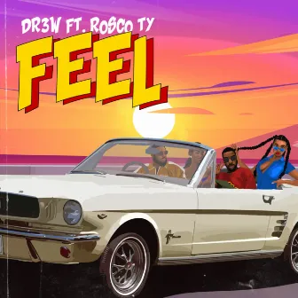 Feel by Dr3w