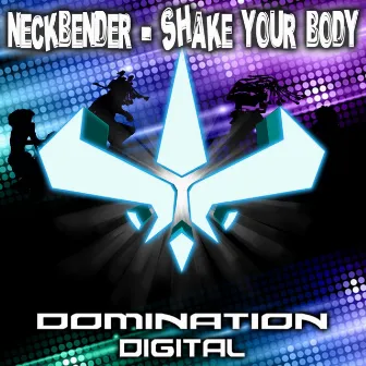 Shake Your Body by Neckbender