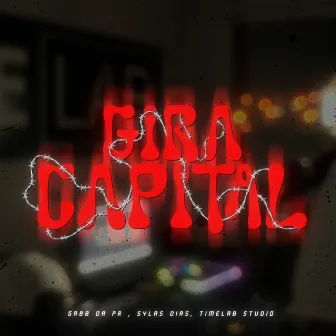 Gira Capital by Gabb da PR