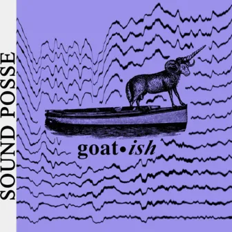 Goatish by Sound Posse