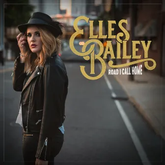 Road I Call Home by Elles Bailey