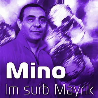 Im surb Mayrik by Mino