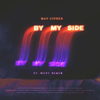 By My Side by Mat Cipher