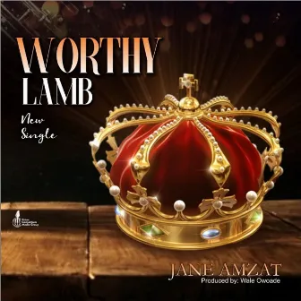 Worthy Lamb by Jane Amzat