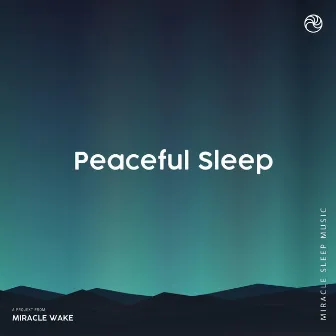 Peaceful Sleep by Sleep Music MW