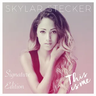 This Is Me (Signature Edition) by Skylar Simone