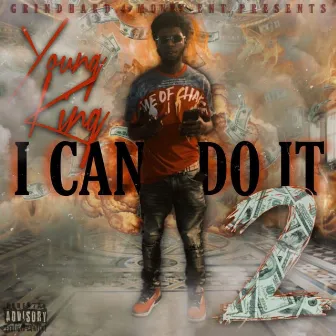 I Can Do It 2 by YoungKingg