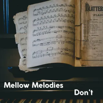 Don't by Mellow Melodies