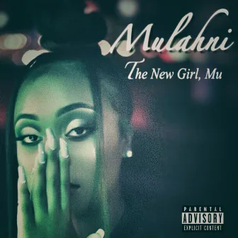 The New Girl, Mu by Mulahni