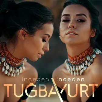 İnceden İnceden by Tuğba Yurt